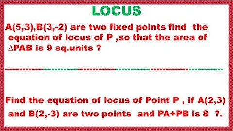 Locus part 3 ..Find the Equation of Locus