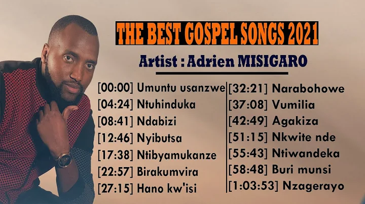 The Greatest gospel songs Of Adrien MISIGARO (Play...