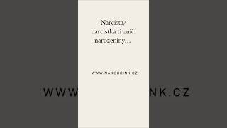Narcista ti zničí narozeniny