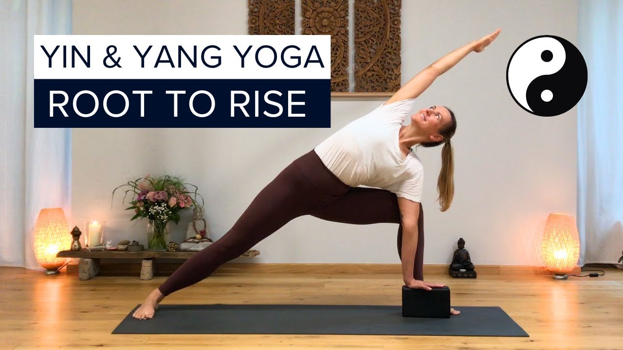 Yin & Yang Yoga Flow - Root to rise 🌱