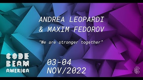 Keynote: We are stronger together | Andrea Leopardi & Maxim Fedorov | Code BEAM America 2022