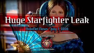 Huge Starfighter Leak | HoloNet News | The Infernal Brotherhood