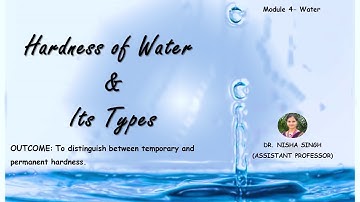 Hardness of Water and Its Types By Dr. Nisha Singh