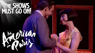 For You, For Me, For Evermore | An American in Paris | The Shows Must Go On!