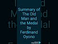 Short Summary The Old Man And The Medal By Ferdinand Oyono