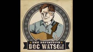Video thumbnail of "Doc Watson - Sitting On Top Of The World"