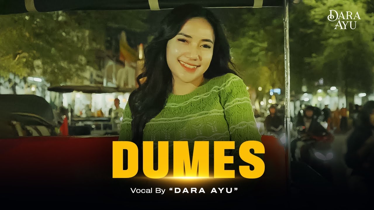 Dara Ayu - Dumes (Official Music Video)