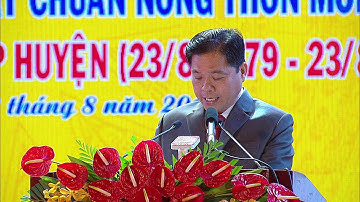 Lễ công bố Quyết định của Thủ tướng Chính phủ công nhận  đạt chuẩn huyện NTM ( Phần 1)