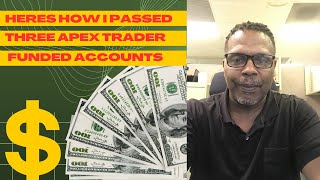 Here&#39;s How I Passed 3 Apex Funded Accounts