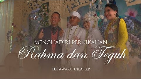 Menghadiri Pernikahan Rahma dan Teguh