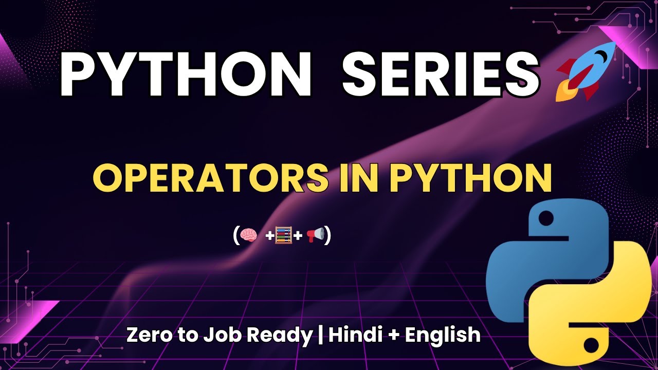 Python Operators Explained | Arithmetic, Logical & Comparison | Zero to ...