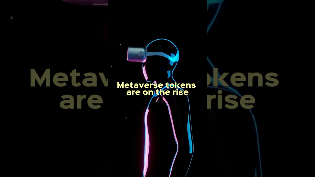 METAVERSE TOKENS ON THE RISE