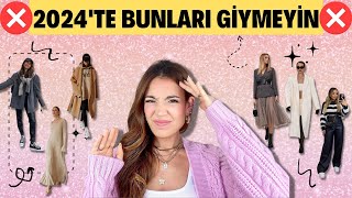 2024'TE BUNLARI GİYMEYİN! *❌ 🤯*  Bu Sene Demode Olan Ürünler * Onlar Yerine Neler Giyebilirsiniz✅