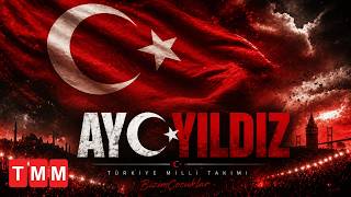 Milli Takım Marşı 2026 Ay Yıldız - Yıldırım Yıldızdoğan