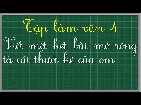 Viết một kết bài mở rộng tả cái thước kẻ của em - youtube