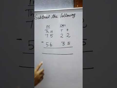 Subtract the following m and cm