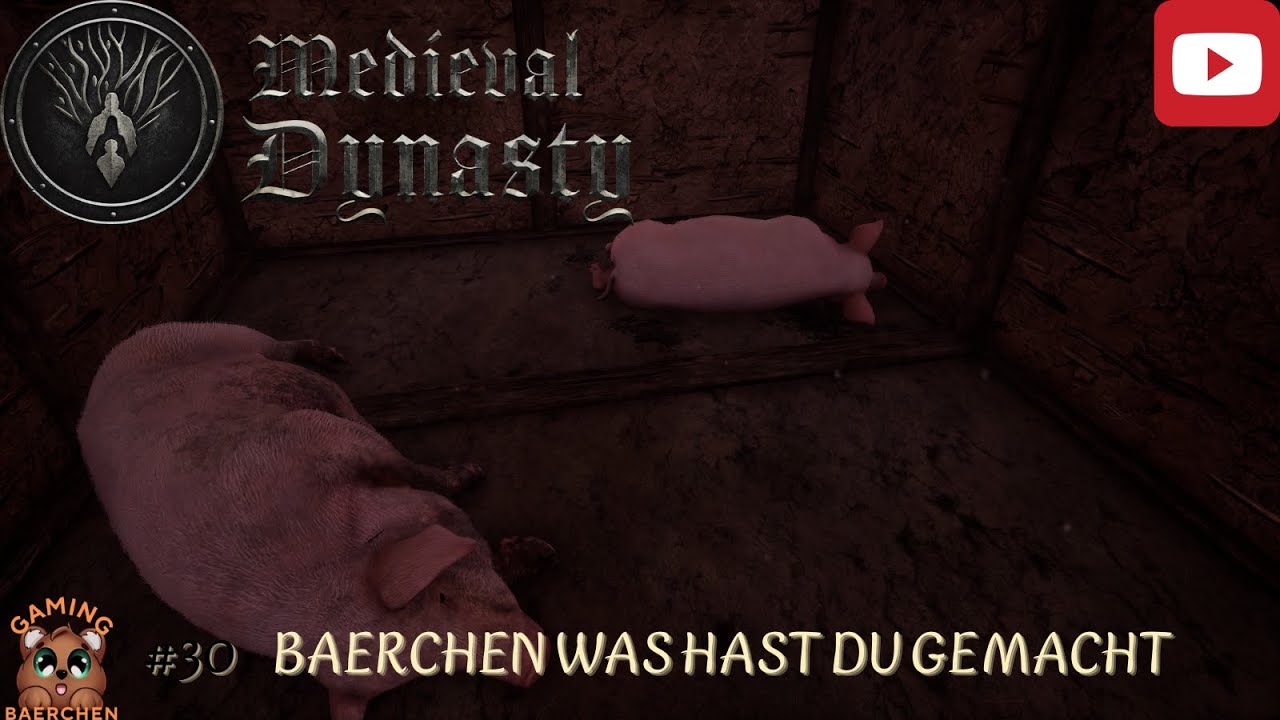 Medieval Dynasty 🐖 30    Baerchen was hast du gemacht