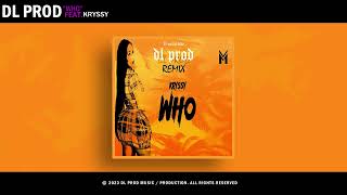 DL PROD - Who (ft. Kryssy) -Remix Resimi