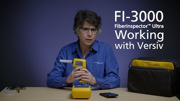 Using the FI-3000 FiberInspector™ Ultra with Versiv by Fluke Networks