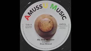 Enos Mcleod  Me U0026 Mi Lover U0026 Version amussu 7