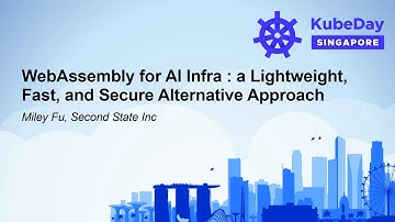 WebAssembly for AI Infra : A Lightweight, Fast, and Secure Alternative Approach - Miley Fu