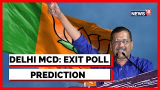 Delhi MCD Election Results 2022: A Look At Exit Polls Predictions | Delhi MCD Elections 2022 |News18