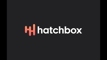 Hatchbox v2 Walkthrough