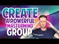 How To Start a Mastermind Group - The Mastermind Prinicple Think And Grow Rich