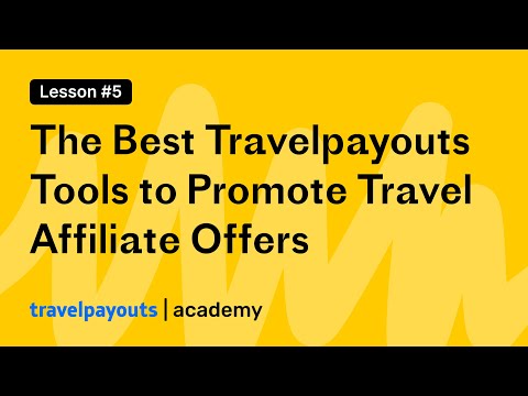 The Best Travelpayouts Tools to Promote Travel Affiliate Offers