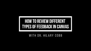 How to Review Different Types of Feedback in Canvas