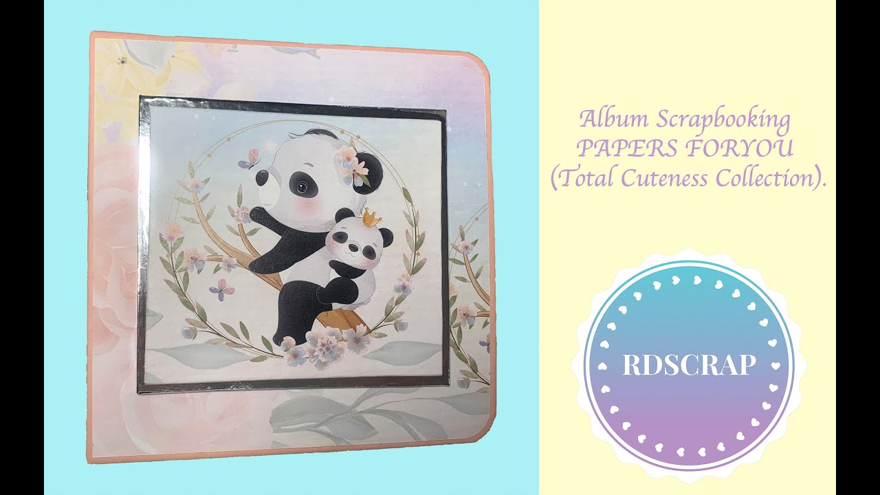 Album Scrapbooking PAPERS FORYOU (Total Cuteness Collection).