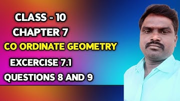 Co-ordinate Geometry Chapter-7 Class X maths Exercise 7.1 problems 8 and 9 @BALASIRMATHSCLASS