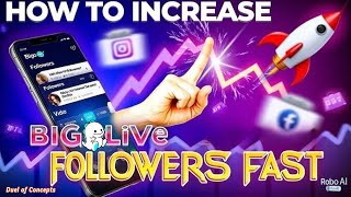How To Increase Bigo Live Followers Fast