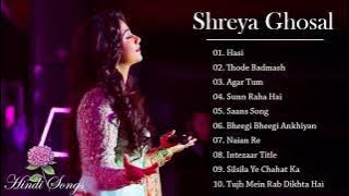 The Best Of Shreya Ghosal | Shreya Ghosal Greatest Hits Full Album 2021 l Hindi Songs