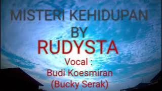 Rudysta - Misteri Kehidupan