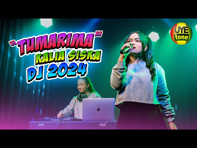 TUMARIMA DJ - KALIA SISKA DJ TERBARU 2024 (UYE tone) class=