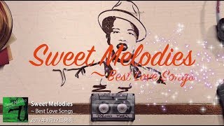 『Sweet Melodies～Best Love Songs』トレーラー映像
