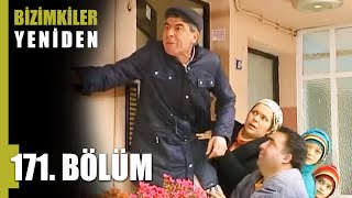 Bizimkiler Beyaz Enerji 171. Bölüm