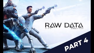 Raw Data VR - Gameplay (no commentary) - FULL GAME WALKTROUGH - part 4