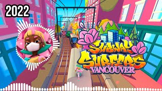 Subway Surfers Vancouver 2022 Soundtrack Full Hd