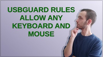Unix: usbguard rules allow any keyboard and mouse