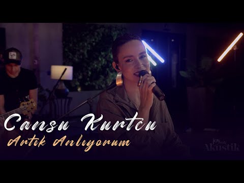 Cansu Kurtcu - Artık Anlıyorum (Akustik Video)