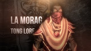 The Elder Scrolls Lore : La MORAG TONG