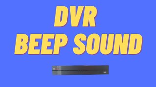 how to stop beeping sound in cp plus dvr
