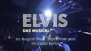 Elvis - Das Musical / Berlin 2021