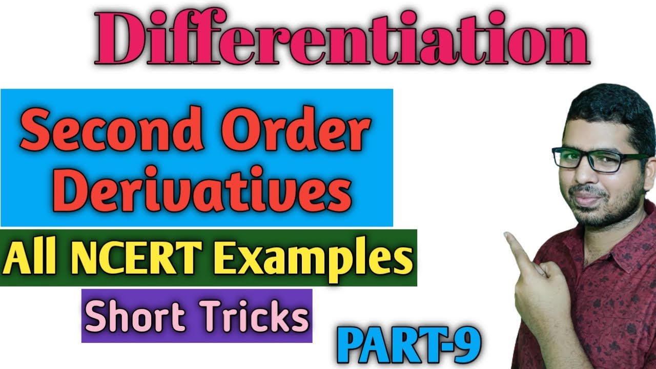 Differentiation Class 12 | Second Order Derivatives | All NCERT Book ...
