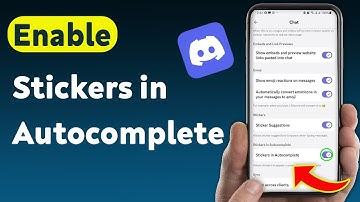 How to Enable Stickers in Autocomplete on Discord Mobile (Updated)
