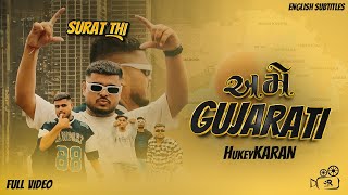 Hukeykaran - Ame Gujarati | English Subtitle / English Lyrics