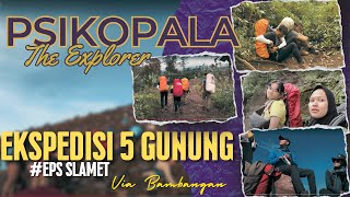 Ekspedisi 5 Gunung - GUNUNG TERTINGGI TAPI SERAME ITU? #EpsSlametviaBambangan