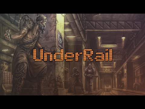 UnderRail Trailer